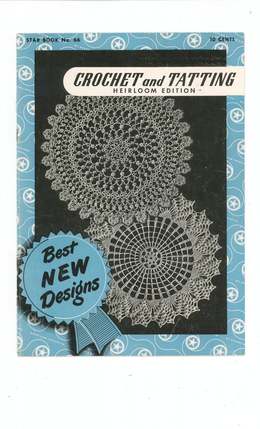 Crochet And Tatting Heirloom Edition Star Book Number 66 Vintage 1949
