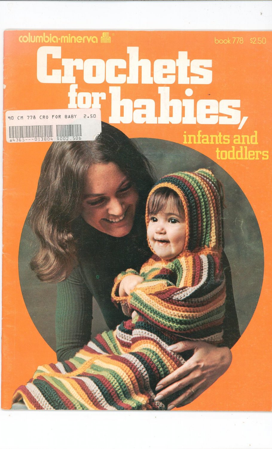 Vintage Crochets For Babies Infants & Toddlers By Columbia Minerva Book 778 1974