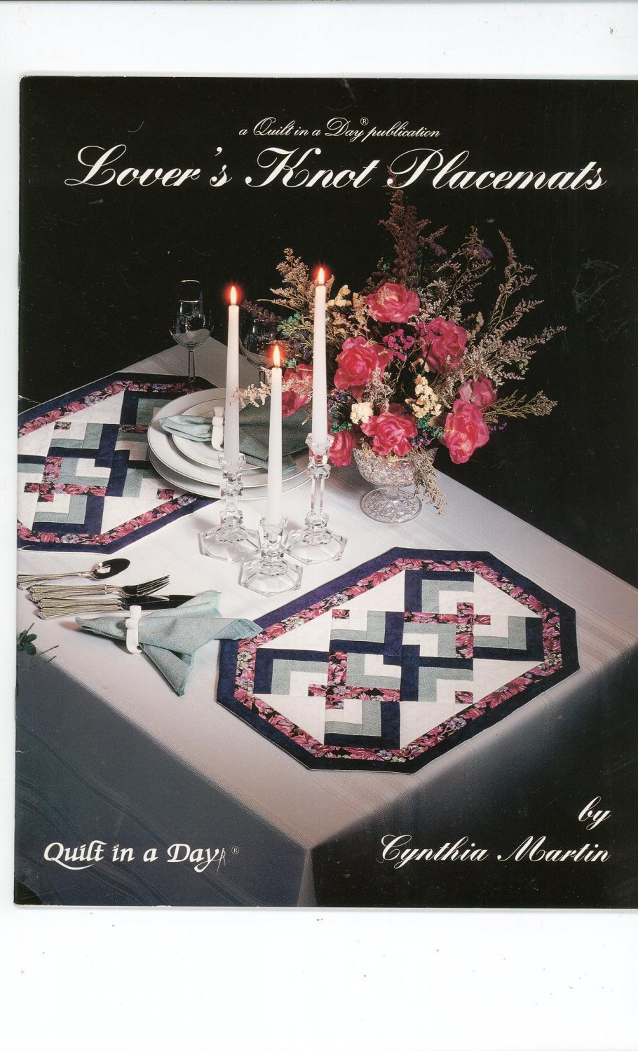 Lover's Knot Placemats By Cynthia Martin 0922705453 Quilt In A Day
