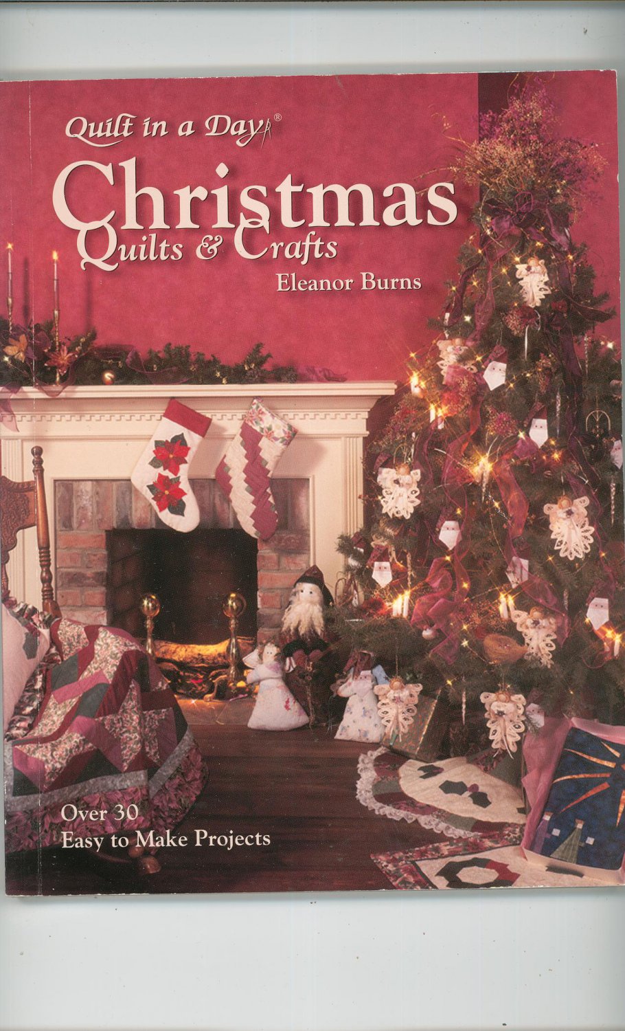 Christmas Quilts & Crafts By Eleanor Burns Quilt In A Day 0922705887 With Patterns