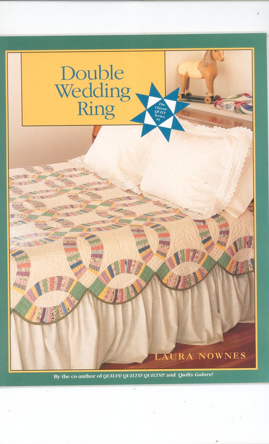 Double Wedding Ring By Laura Nownes Classic Quilt Series #1 0913327239