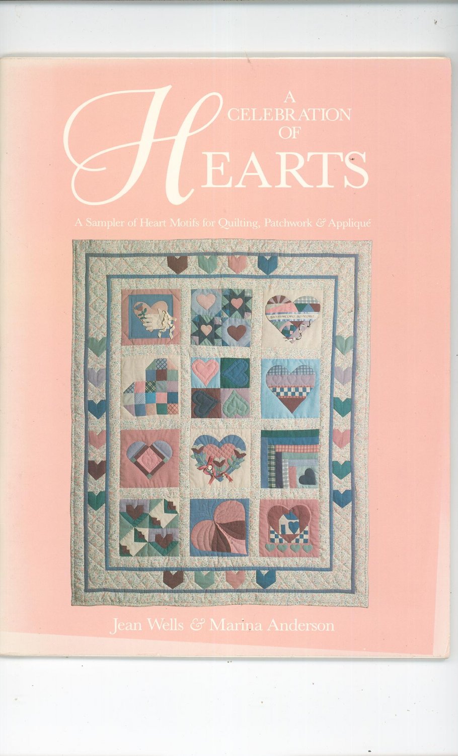 A Celebration Of Hearts By Jean Wells & Marina Anderson 0914881221 Motifs