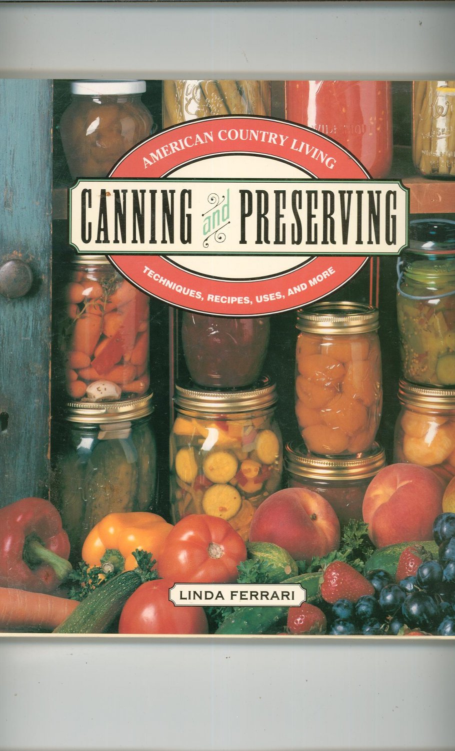 American Country Living Canning And Preserving Cookbook Ferrari 0517691256