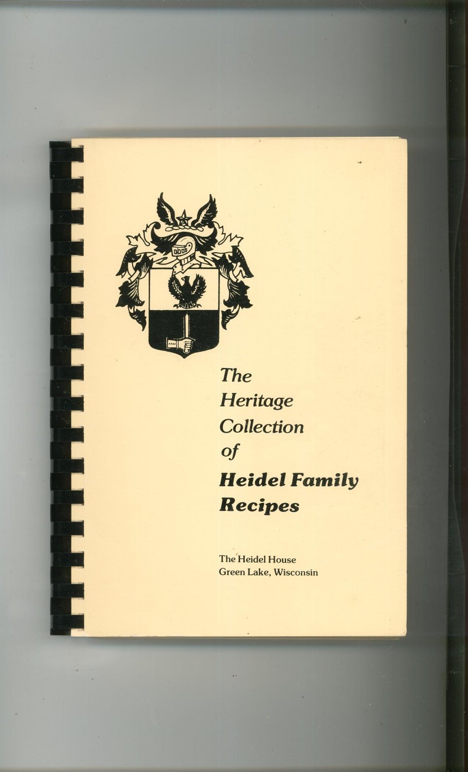 The Heritage Collection Of Heidel Family Recipes Cookbook Wisconsin