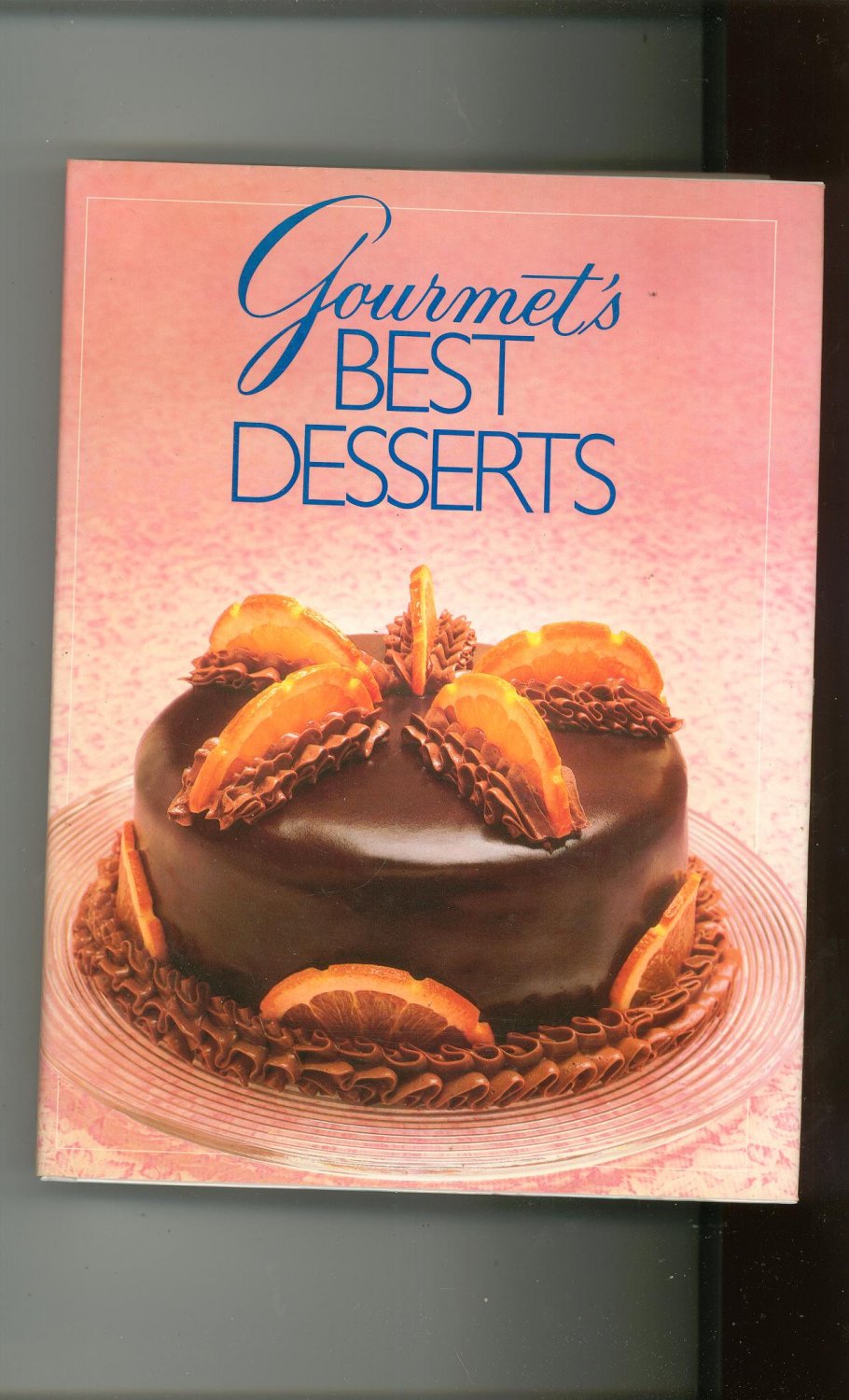 Gourmet's Best Desserts Cookbook 0394564227 Hard Cover