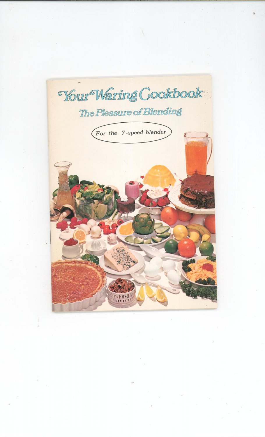 Your Waring Cookbook / Manual 7 Speed Blender Vintage 1970