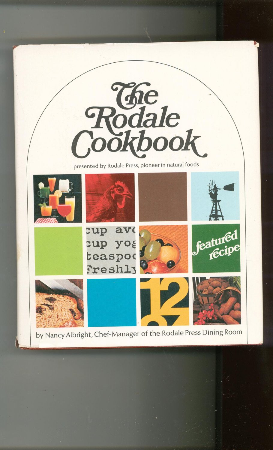 The Rodale Cookbook By Nancy Albright 0878570713