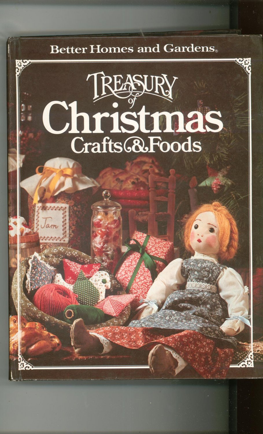 Better Homes And Gardens Treasury Of Christmas Crafts & Foods Cookbook Plus 0696000253 First Edition