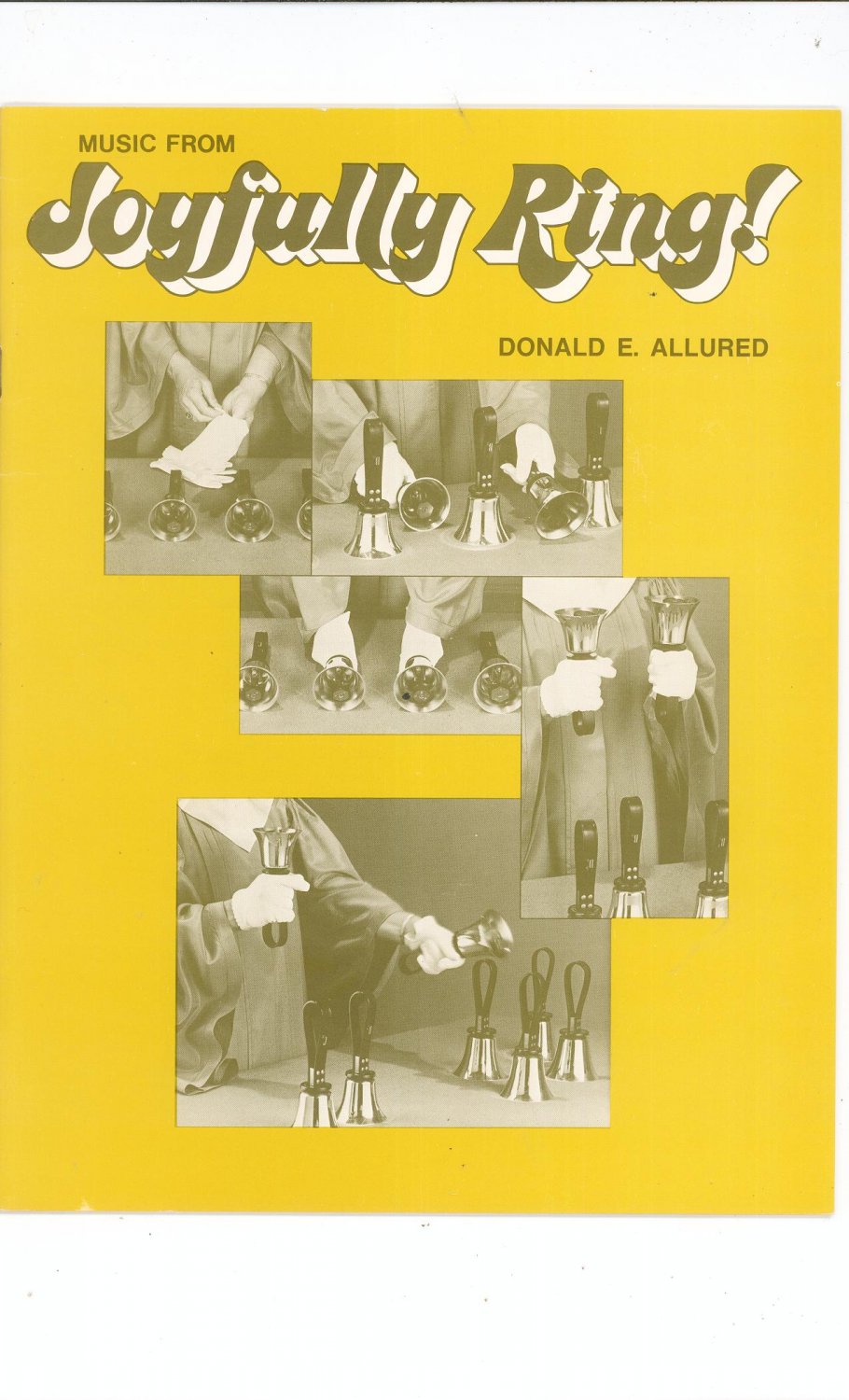 Music From Joyfully Ring! By Donald E. Allured Handbell 1975