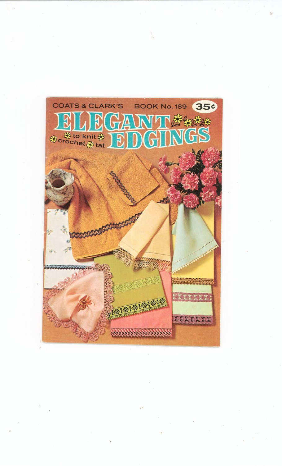 Vintage Coats & Clark's Book No. 189 Elegant Edgings Knit Crochet Tat First Edition
