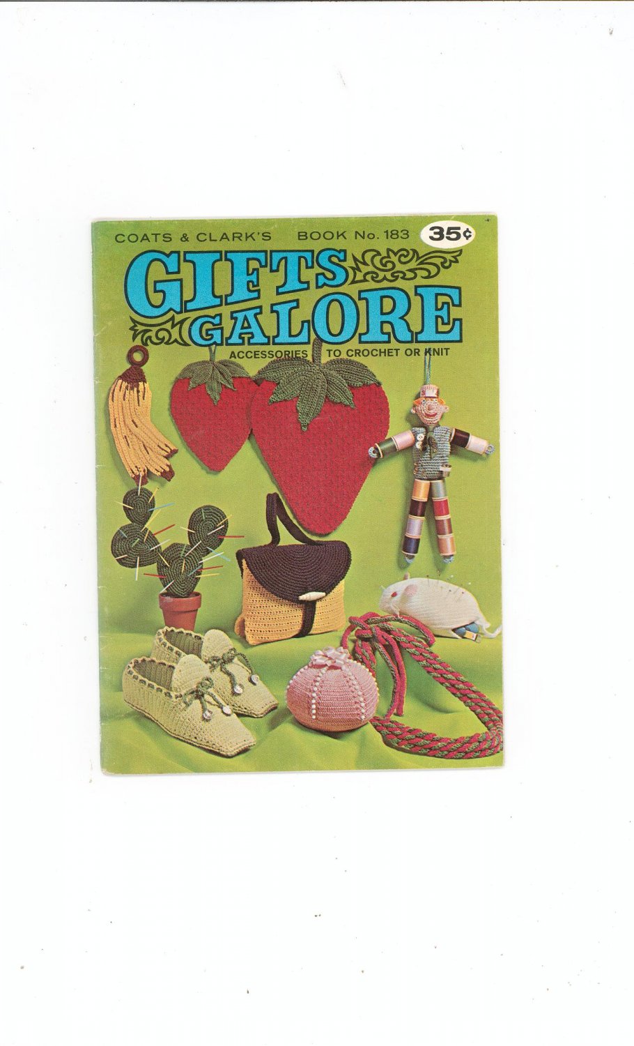 Vintage Coats & Clark's Book No. 183 Gifts Galore Accessories To Crochet Or Knit First Edition