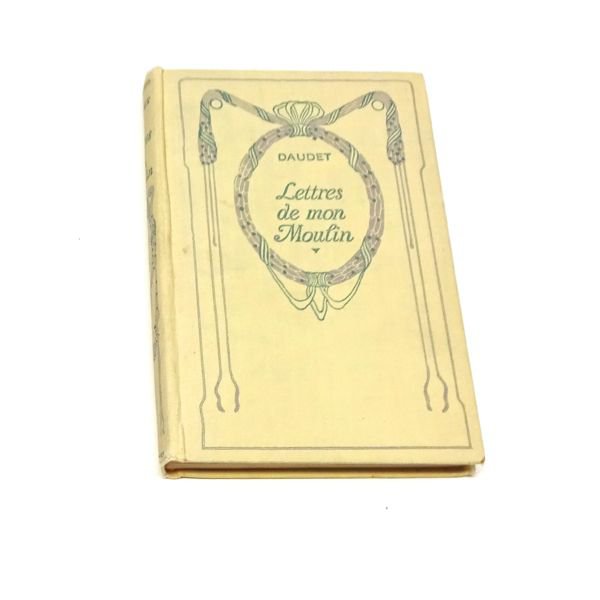 Les lettres de mon moulin in French by Alphonse Daudet, 1930 hardback in French illustrated.