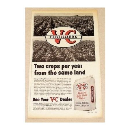 1956 VC Fertilizers Print Ad - Two Crops Per Year Same Land