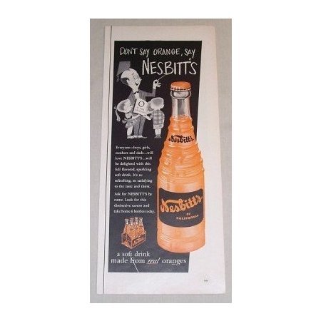 1955 Nesbitt's Orange Soda Color Print Ad - Don't Say Orange, Say Nesbitt's