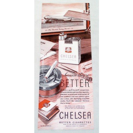 1943 Chelsea Cigarettes Vintage Tobacco Print Ad - Because They're Better