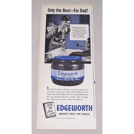 1946 Edgeworth Pipe Tobacco Vintage Print Ad - Only The Best For Dad