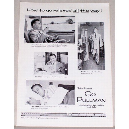 1954 Go Pullman Railroad Vintage Print Ad - Relaxed All The Way