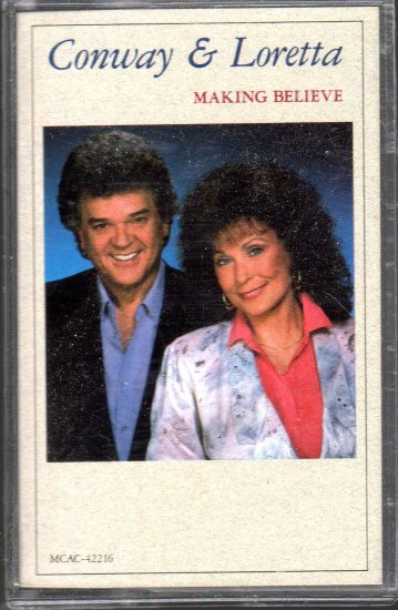 Conway Twitty And Loretta Lynn Making Believe Cassette Tape