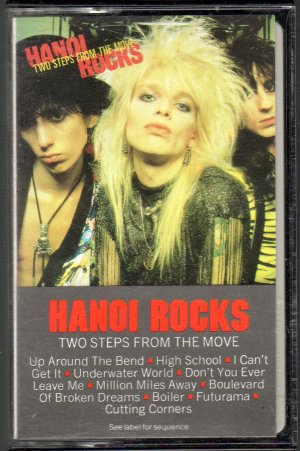 Hanoi Rocks Two Steps From The Move Hanoi Rocks Two Steps From The Move