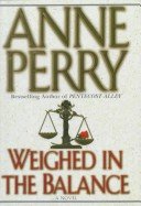 Weighed in the Balance by Anne Perry