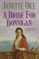 A Bride for Donnigan by Janette Oke