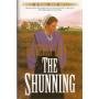 The Shunning the heritage of Lancaster county by Beverly Lewis