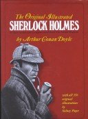 Sherlock Holmes the original illustrated by Arther Conan Doyle