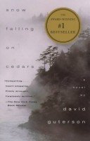Snow Falling on Cedars a novel by David Guterson