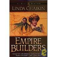 Empire Builders by Linda Chakin