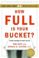 How Full is your Bucket a book by Tom Rath and Donald O Clifton