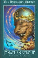 Ptolemys Gate the Bartimaeus Trilogy book three by Jonathan Stroud