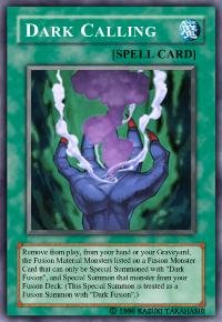 Dark Calling (For use in Yugioh Online 2 ONLY)