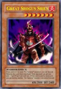 Great Shogun Shien (For use in Yugioh Online 2 ONLY)