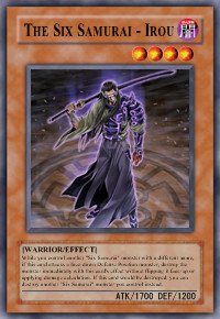 The Six Samurai - Irou (For use in Yugioh Online 2 ONLY)