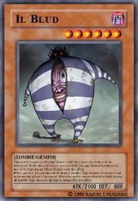 Il Blud (For use in Yugioh Online 2 ONLY)