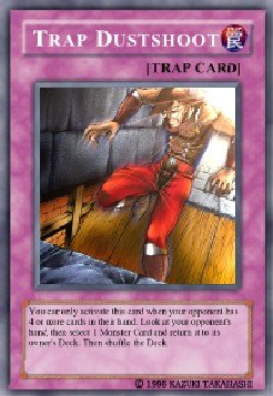 Trap Dustshoot (For use in Yugioh Online 2 ONLY)