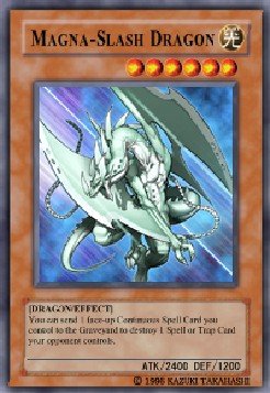 Magna-Slash Dragon (For use in Yugioh Online 2 ONLY)