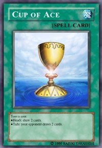 Cup of Ace (For use in Yugioh Online 2 ONLY)