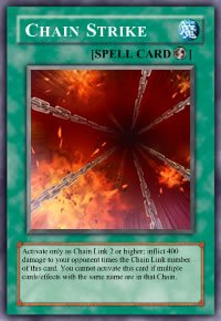 Chain Strike (For use in Yugioh Online 2 ONLY)