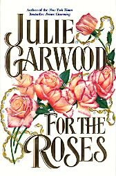 For the Roses by Julie Garwood Book Hardback Dust Jacket