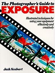The Photographer's Guide to Exposure Photography Technique Book