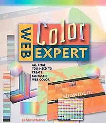 Web Color Expert by Keith Martin (2003) Web design Internet New Book