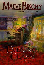 Evening Class by Maeve Binchy HB DJ Good Condition 1st First Edition Book
