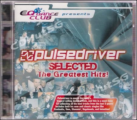 Pulsedriver SELECTED Greatest Hits CD 2005 Euro Techno