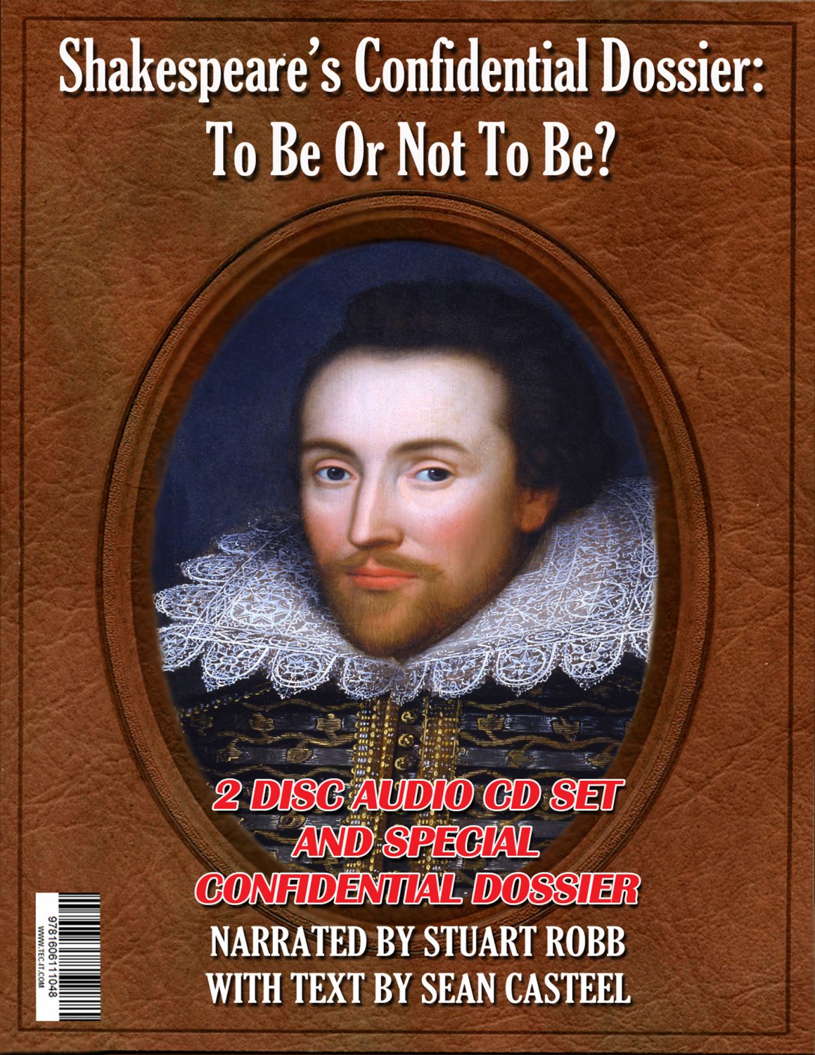 SHAKESPEARE'S CONFIDENTIAL DOSSIER: TO BE OR NOT TO BE?