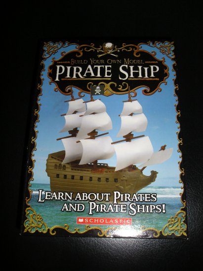 BUILD YOUR OWN MODEL PIRATE SHIP - AHOY! by SCHOLASTIC - BRAND NEW!