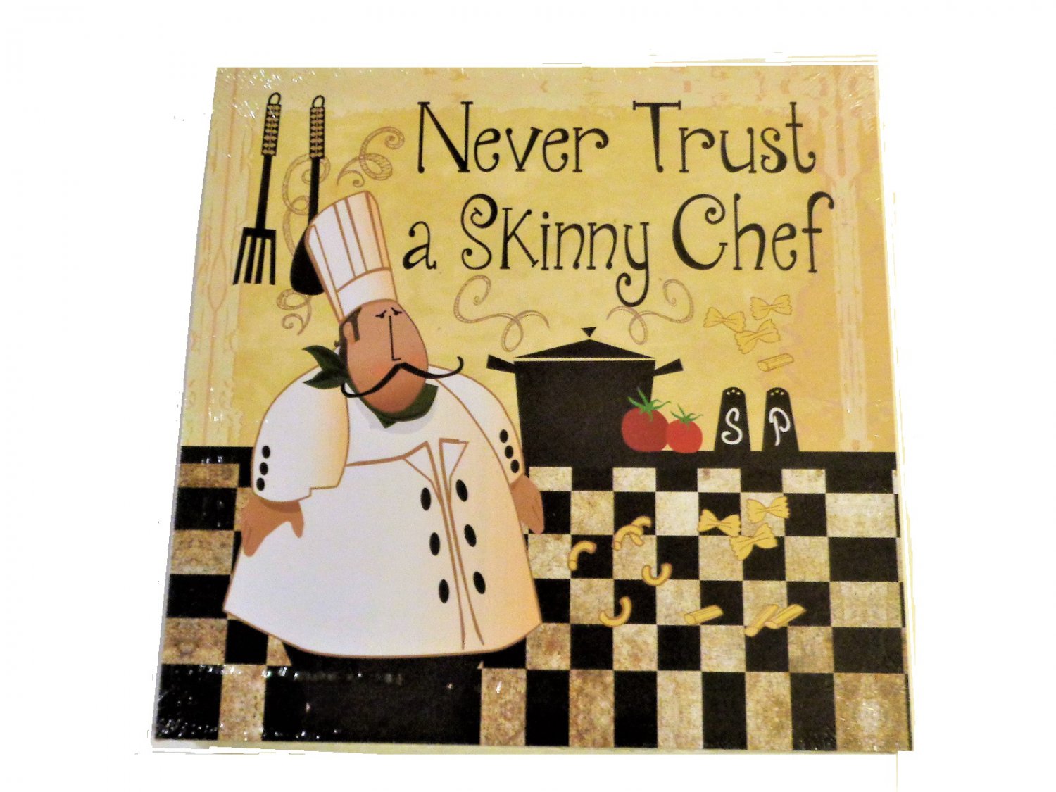 Never Trust a Skinny Chef Wood Plaque Kitchen Sign