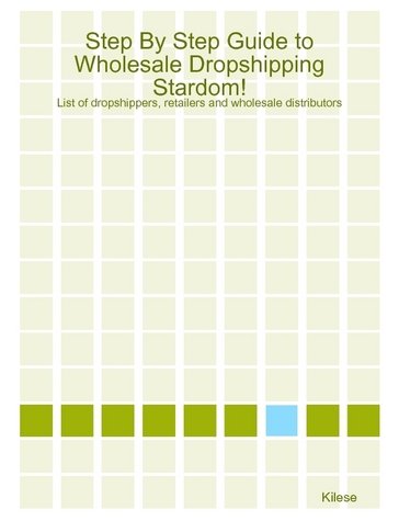 Step By Step Guide to Wholesale Dropshipping