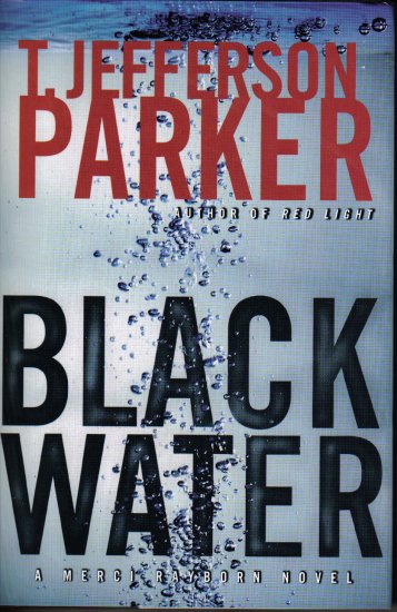 Black Water - T. Jefferson Parker