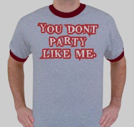 You dont party